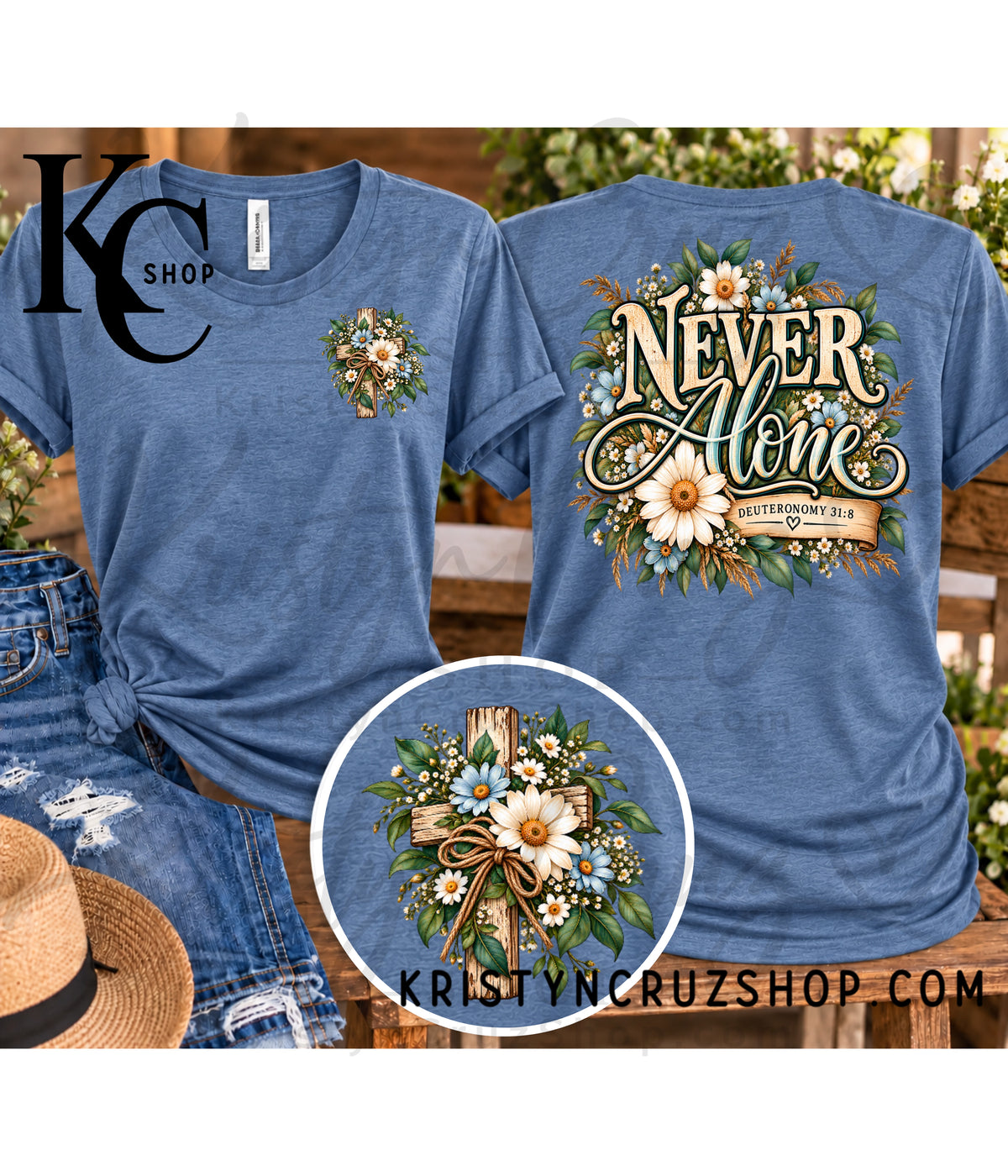 Never Along — Deuteronomy 31:8 | Christian t-shirt