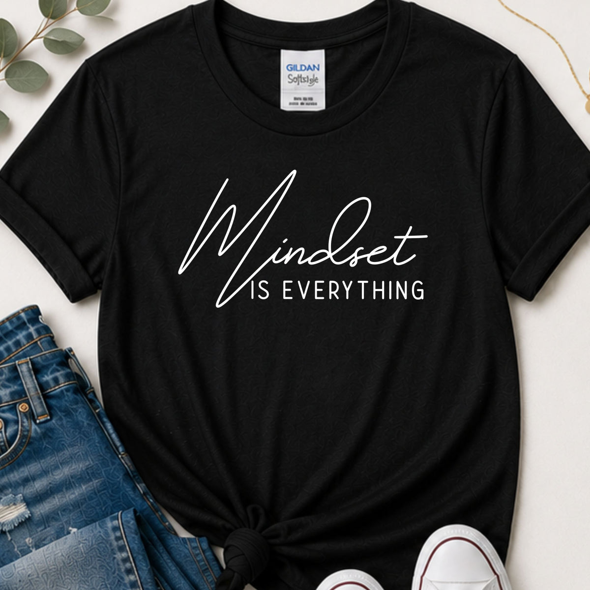 Mindset in everything motivational shirt