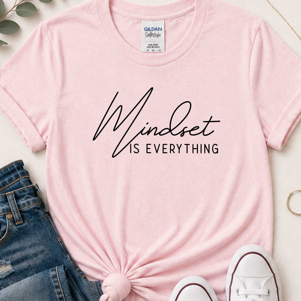 Mindset in everything motivational shirt