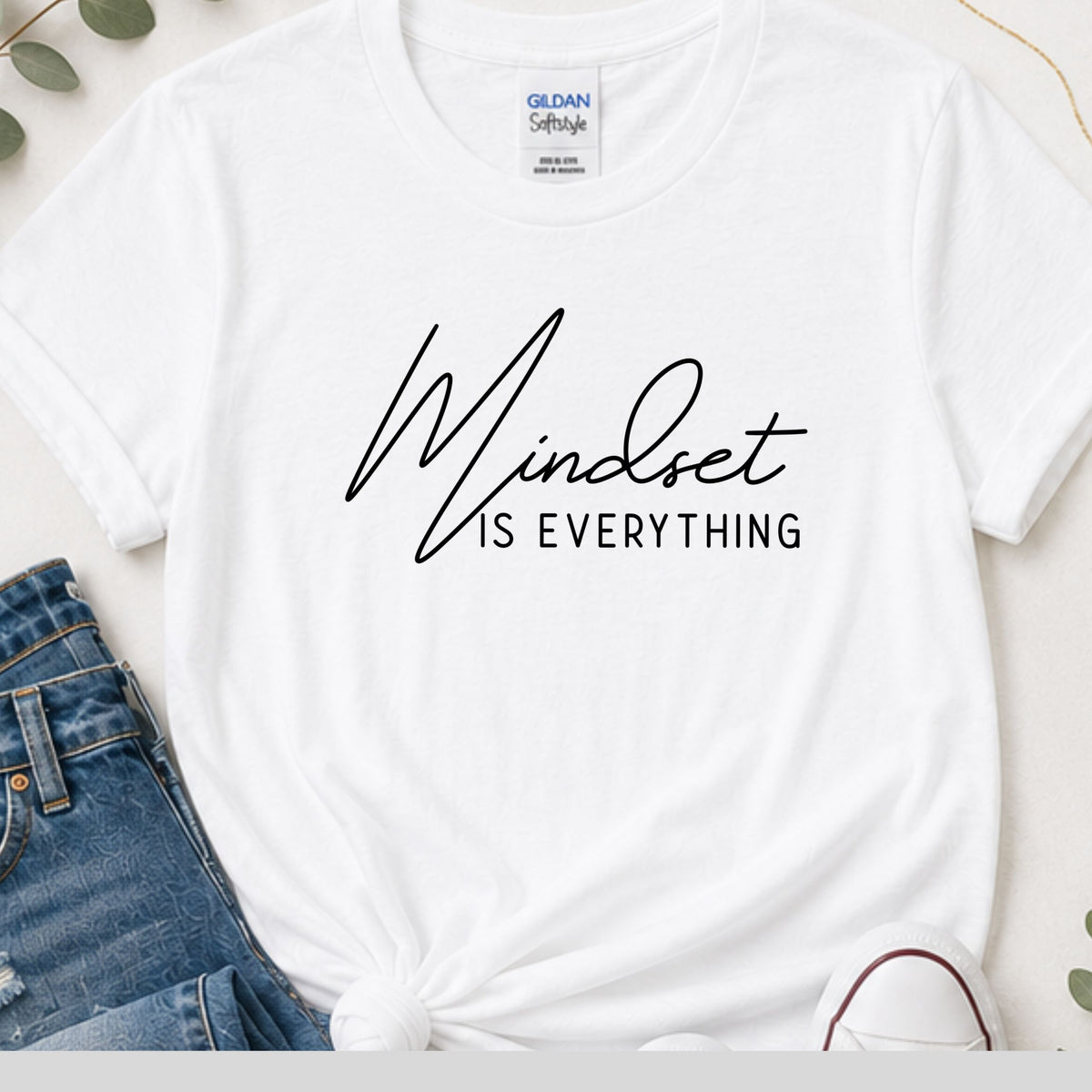Mindset in everything motivational shirt