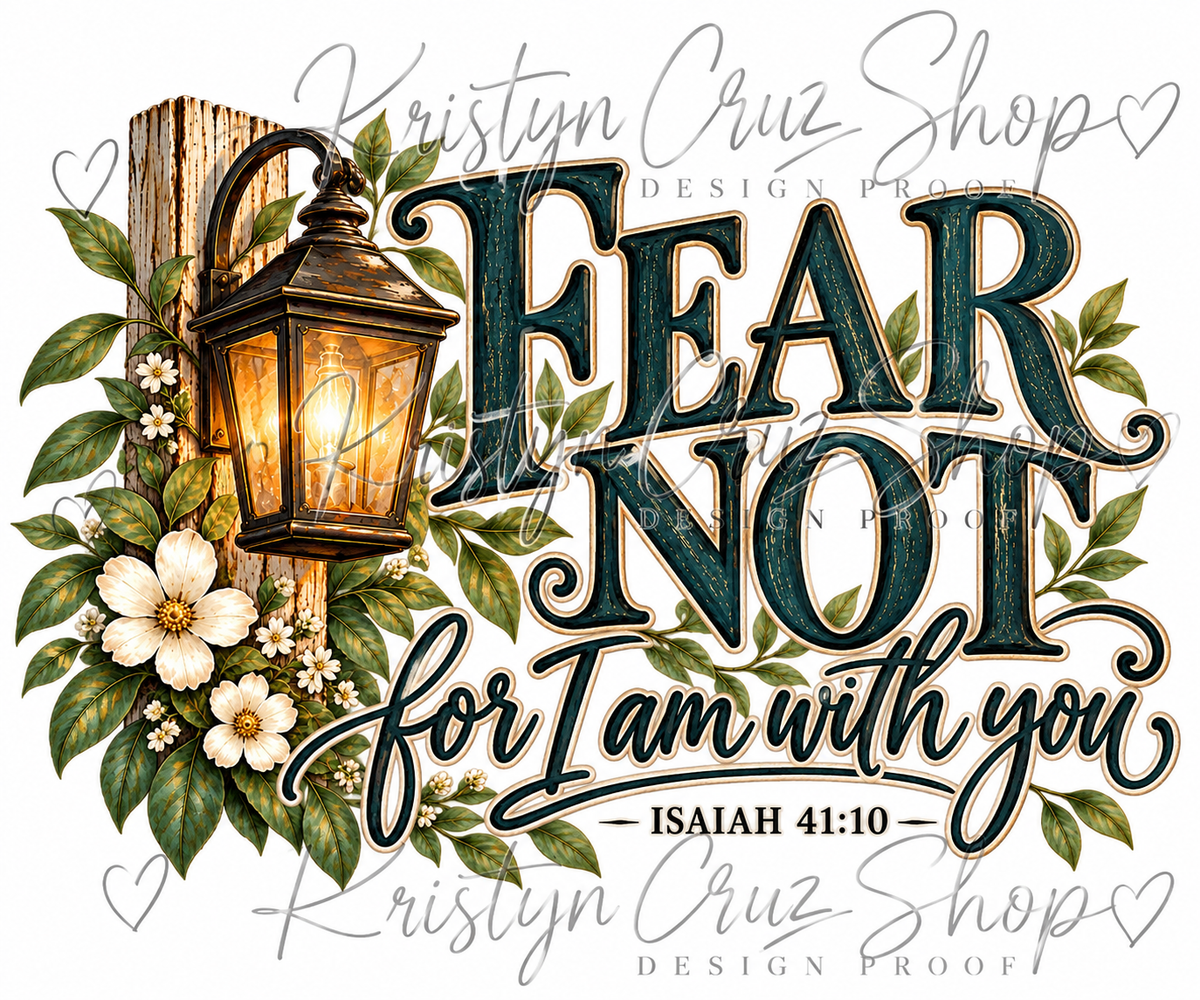 Fear Not for I Am With You – Isaiah 41:10 | Christian PNG Digital Download