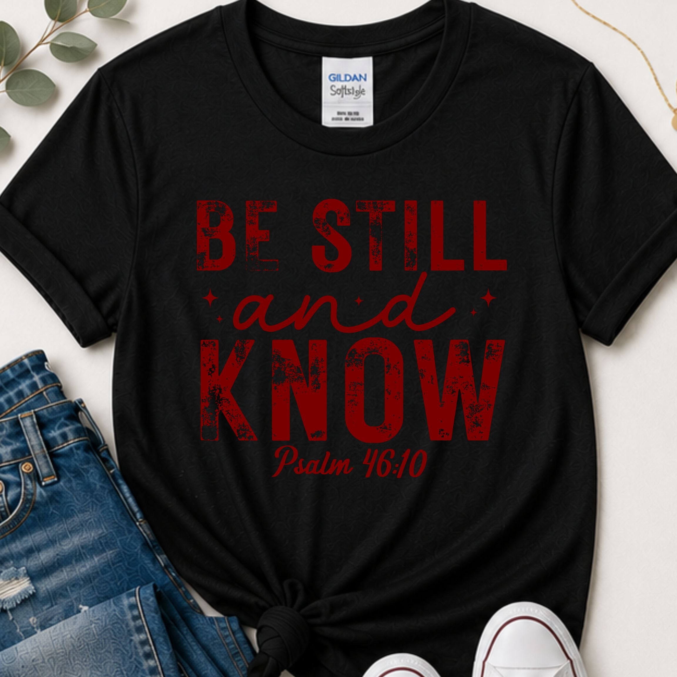 Be still & know Christian t-shirt