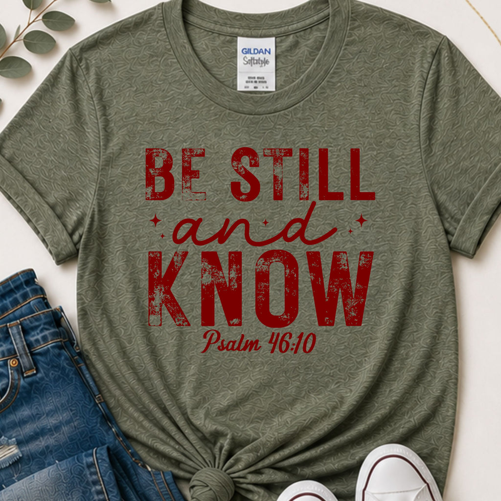 Be still & know Christian t-shirt