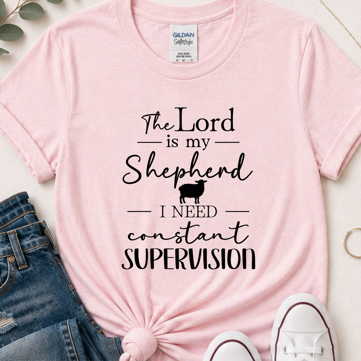 The Lord is My Shepherd I Need Constant Supervision Funny Christian T-Shirt | Psalm 23 Bible Verse Shirt