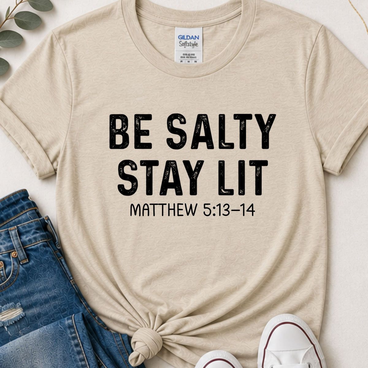 Be salty stay lit (distressed) Christian t-shirt
