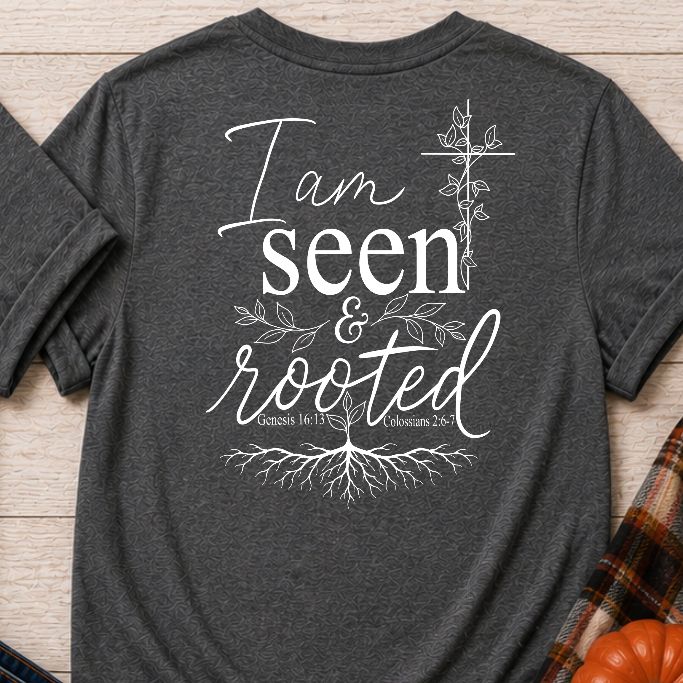 Seen & Rooted Christian t-shirt
