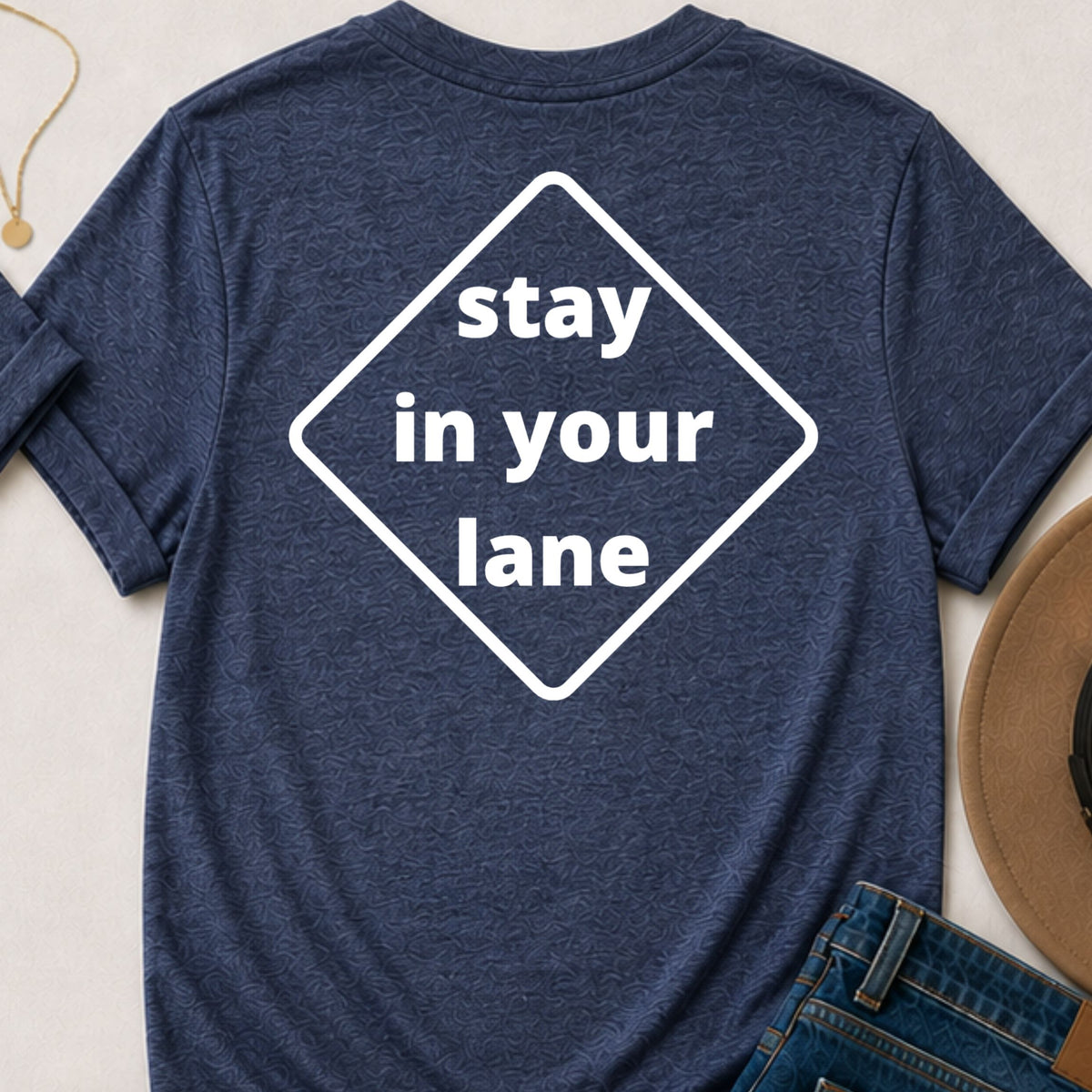 Stay in Your Lane Funny Sarcastic T-Shirt | Front & Back Graphic Tee
