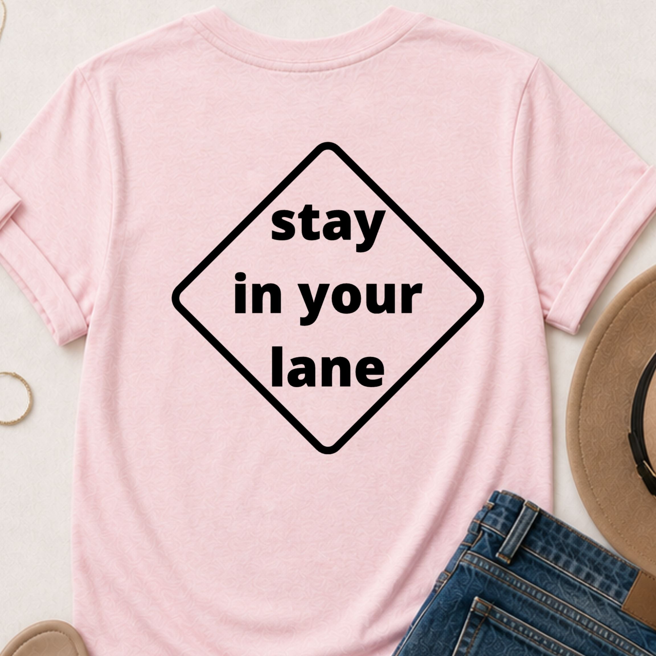 Stay in your lane motivational t-shirt