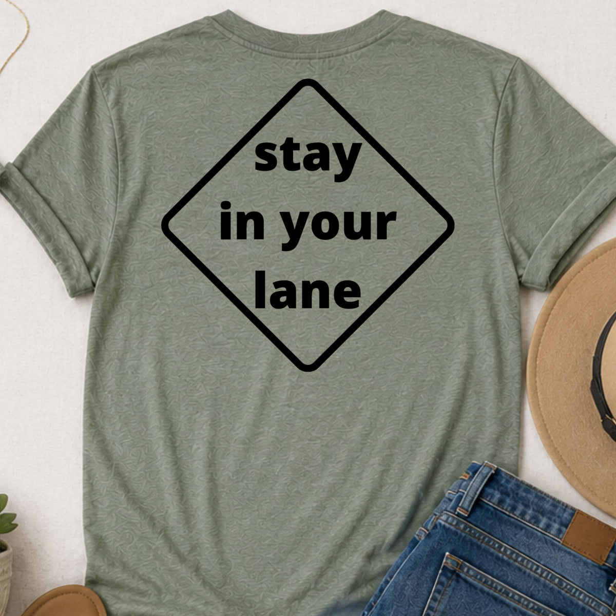 Stay in Your Lane Funny Sarcastic T-Shirt | Front & Back Graphic Tee
