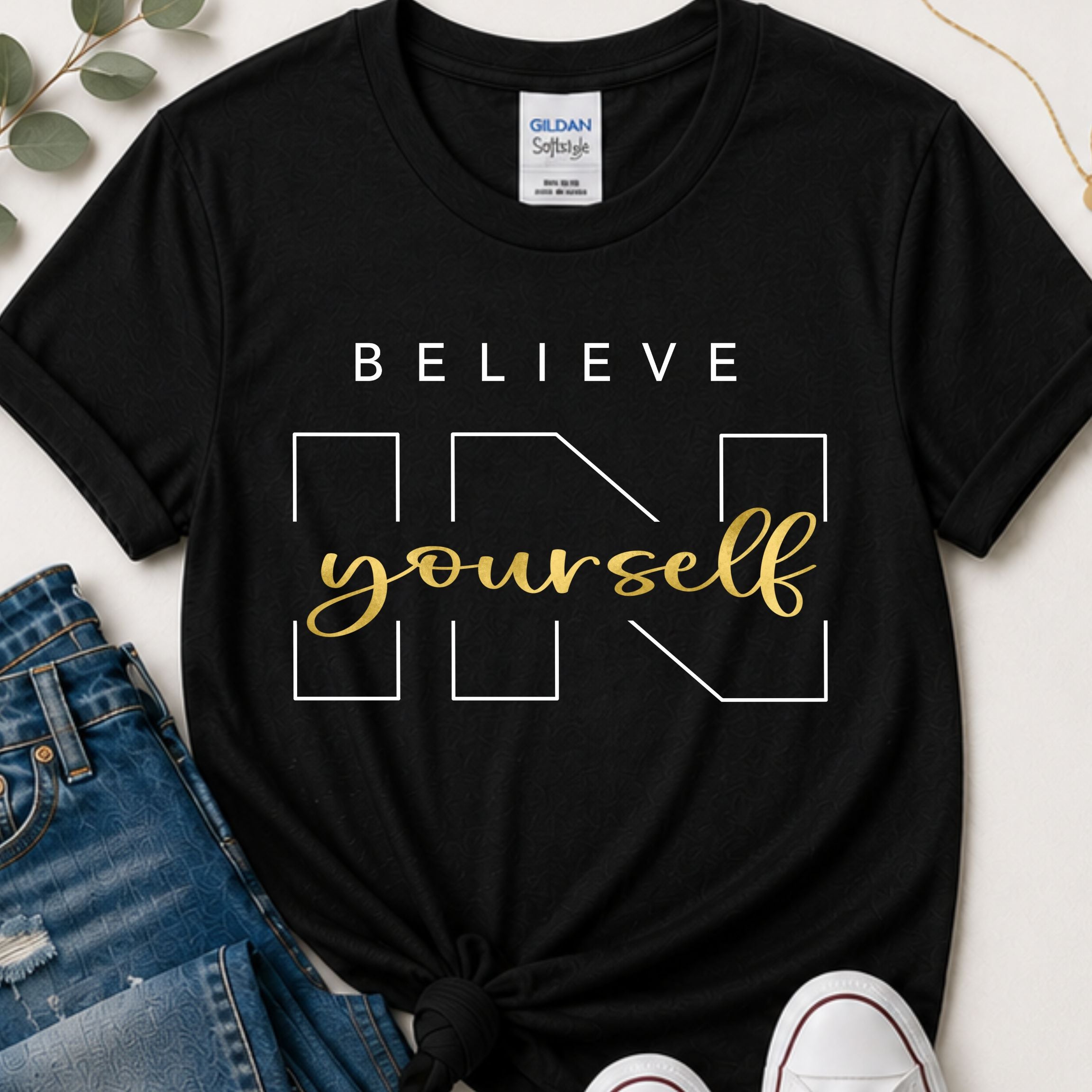 Believe in yourself motivational t-shirt