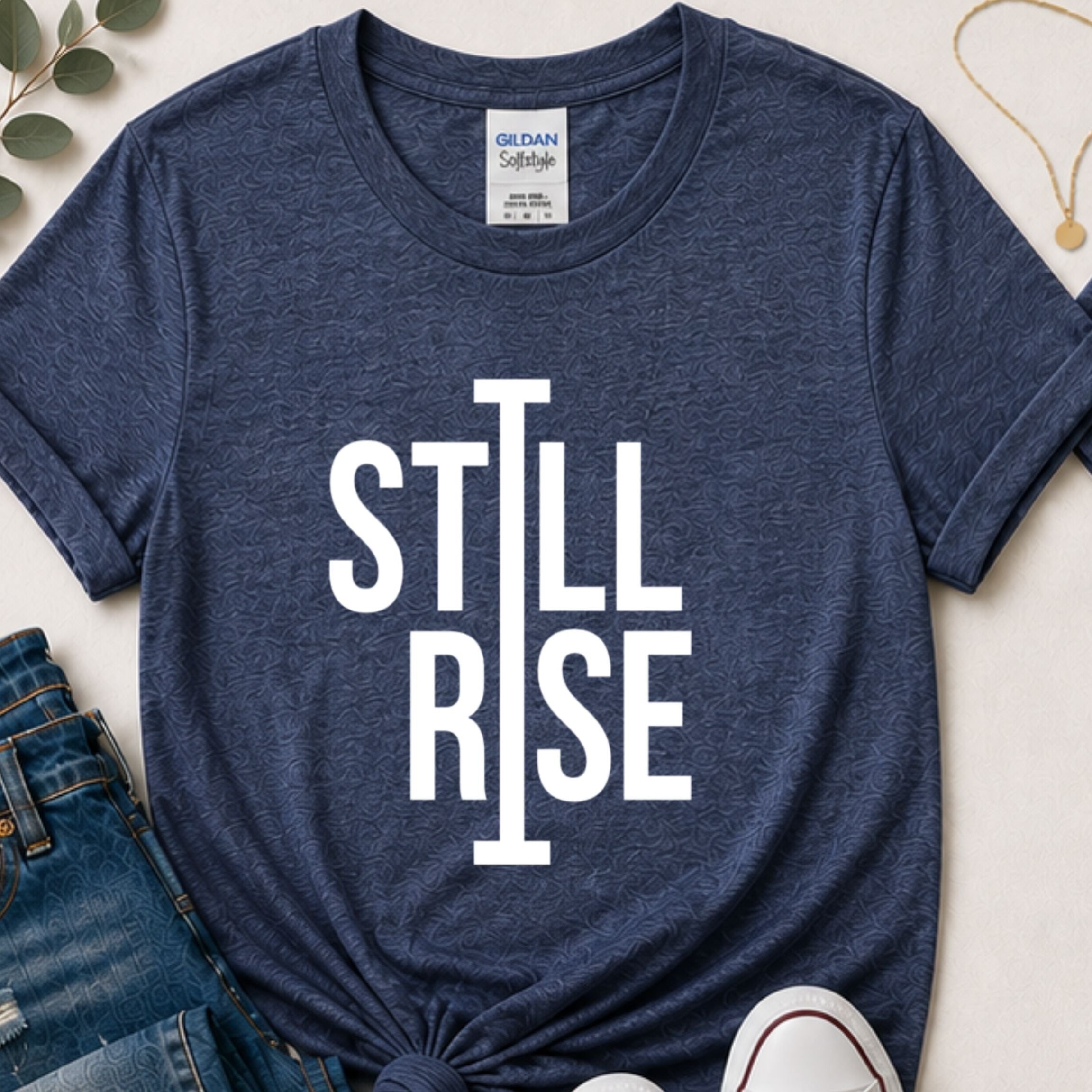 Still I rise motivational t-shirt