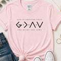 God is greater than the highs & lows horizontal Christian t-shirt
