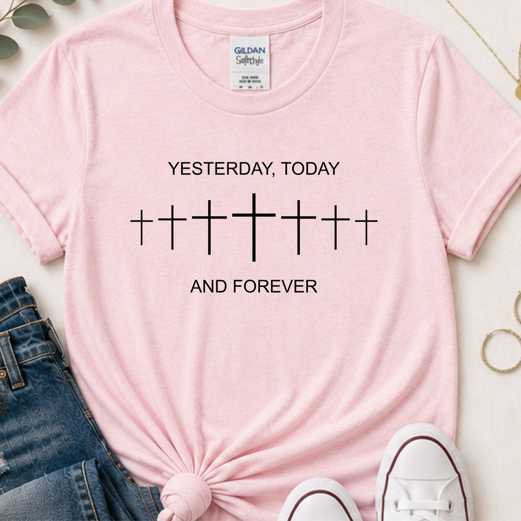 He’s the same yesterday, today, & tomorrow Christian t-shirt