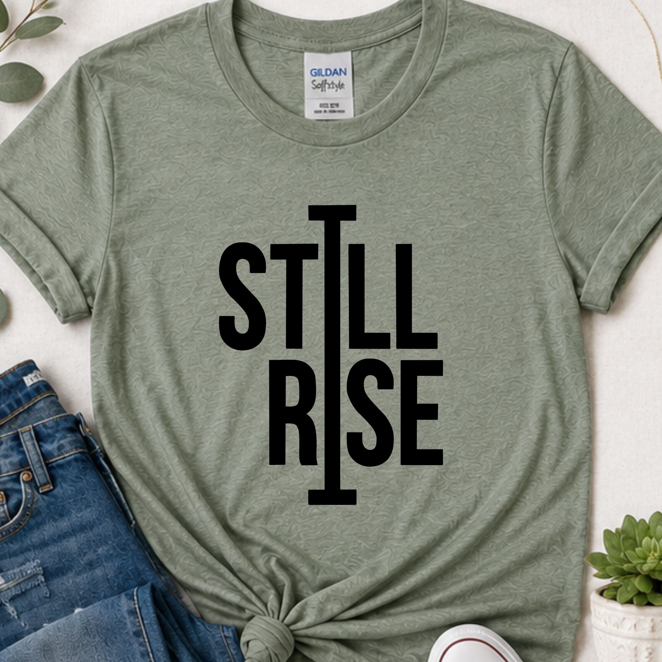 Still I rise motivational t-shirt