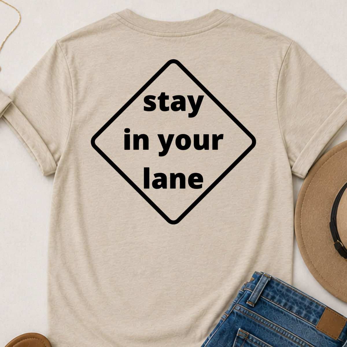 Stay in Your Lane Funny Sarcastic T-Shirt | Front & Back Graphic Tee