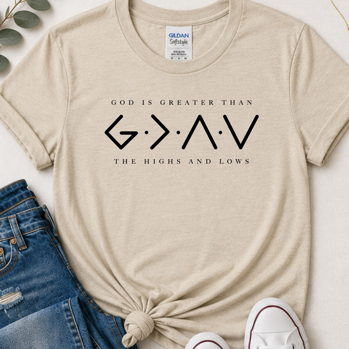 God is greater than the highs & lows horizontal Christian t-shirt